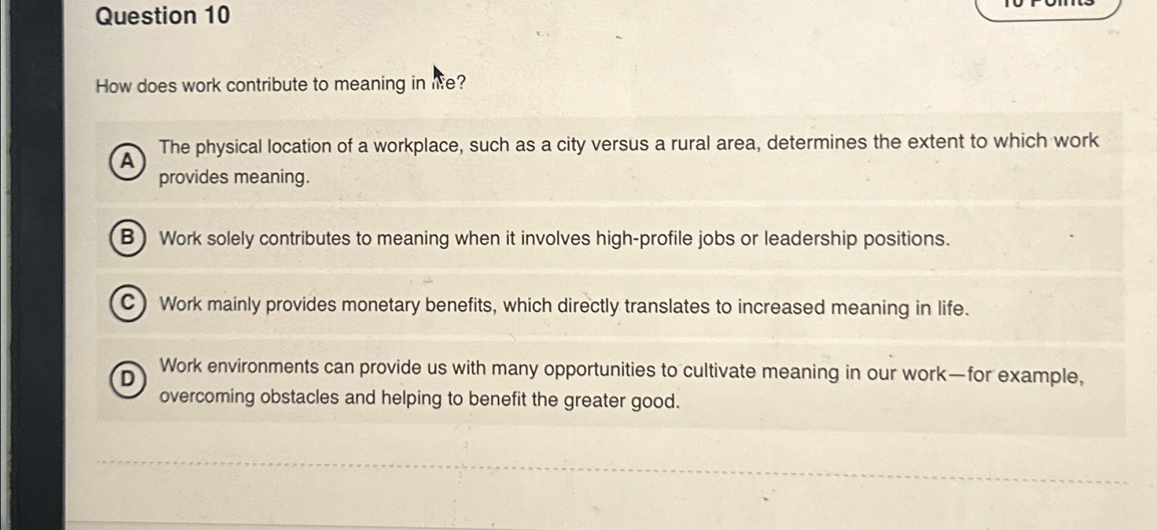  Question 10 How does work contribute to meaning in ine? The