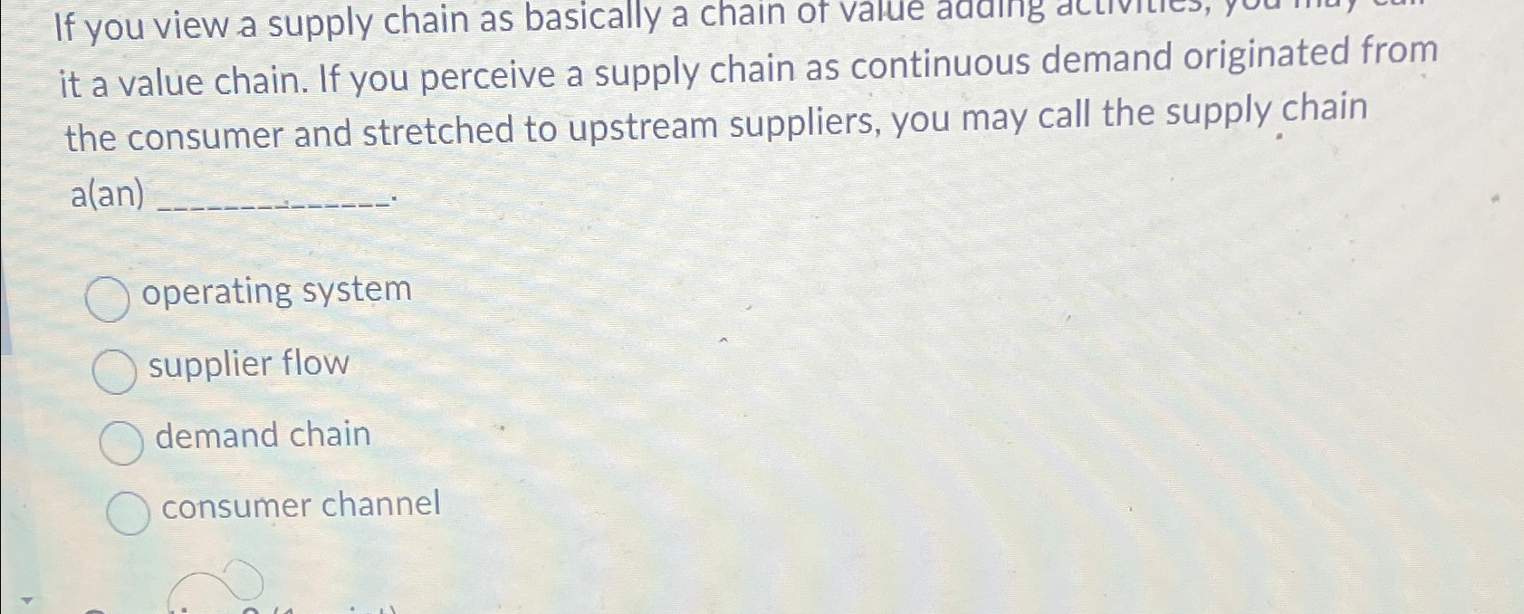  If you view a supply chain as basically a chain of