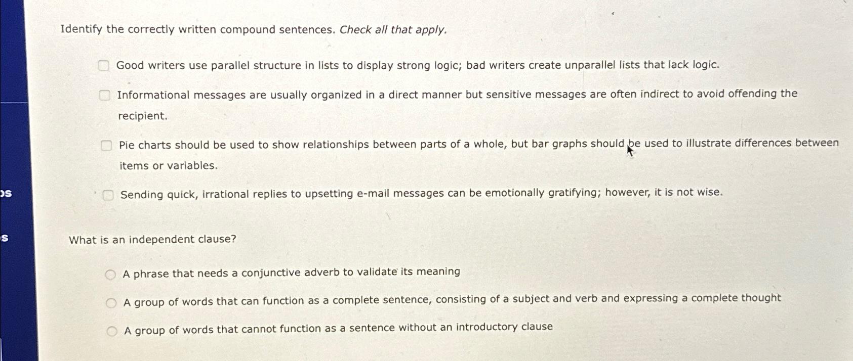  Identify the correctly written compound sentences. Check all that apply. Good