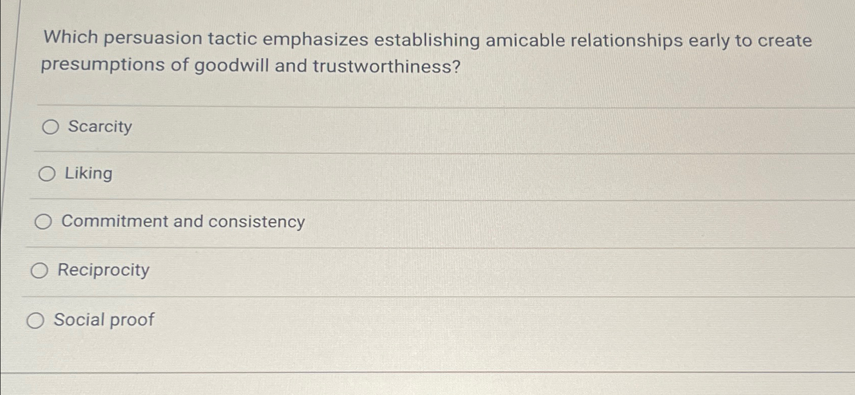  Which persuasion tactic emphasizes establishing amicable relationships early to create presumptions