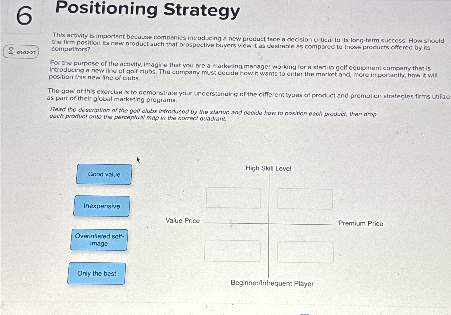  Positioning Strategy This activity is important because companies introducing a new