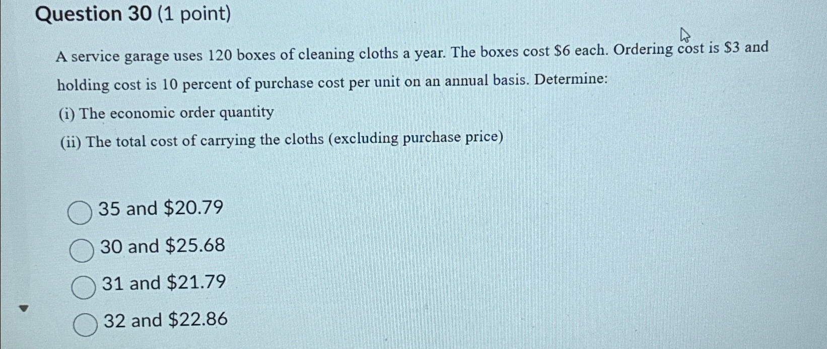  Question 30(1 point) A service garage uses 120 boxes of cleaning