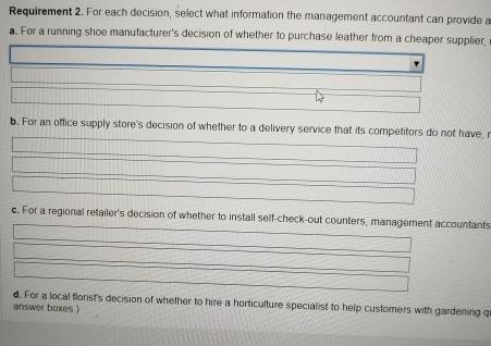  Requirement 2. For each decision, select what information the management accountant