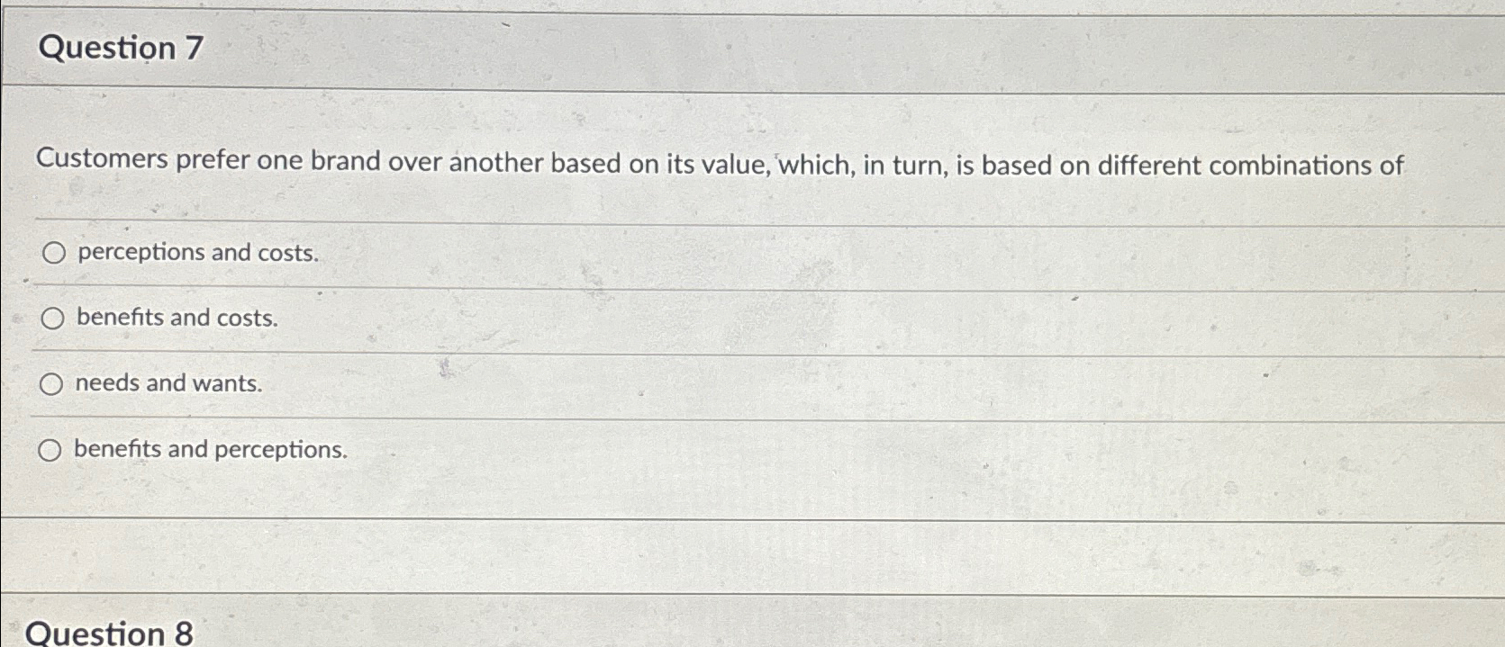  Question 7 Customers prefer one brand over another based on its