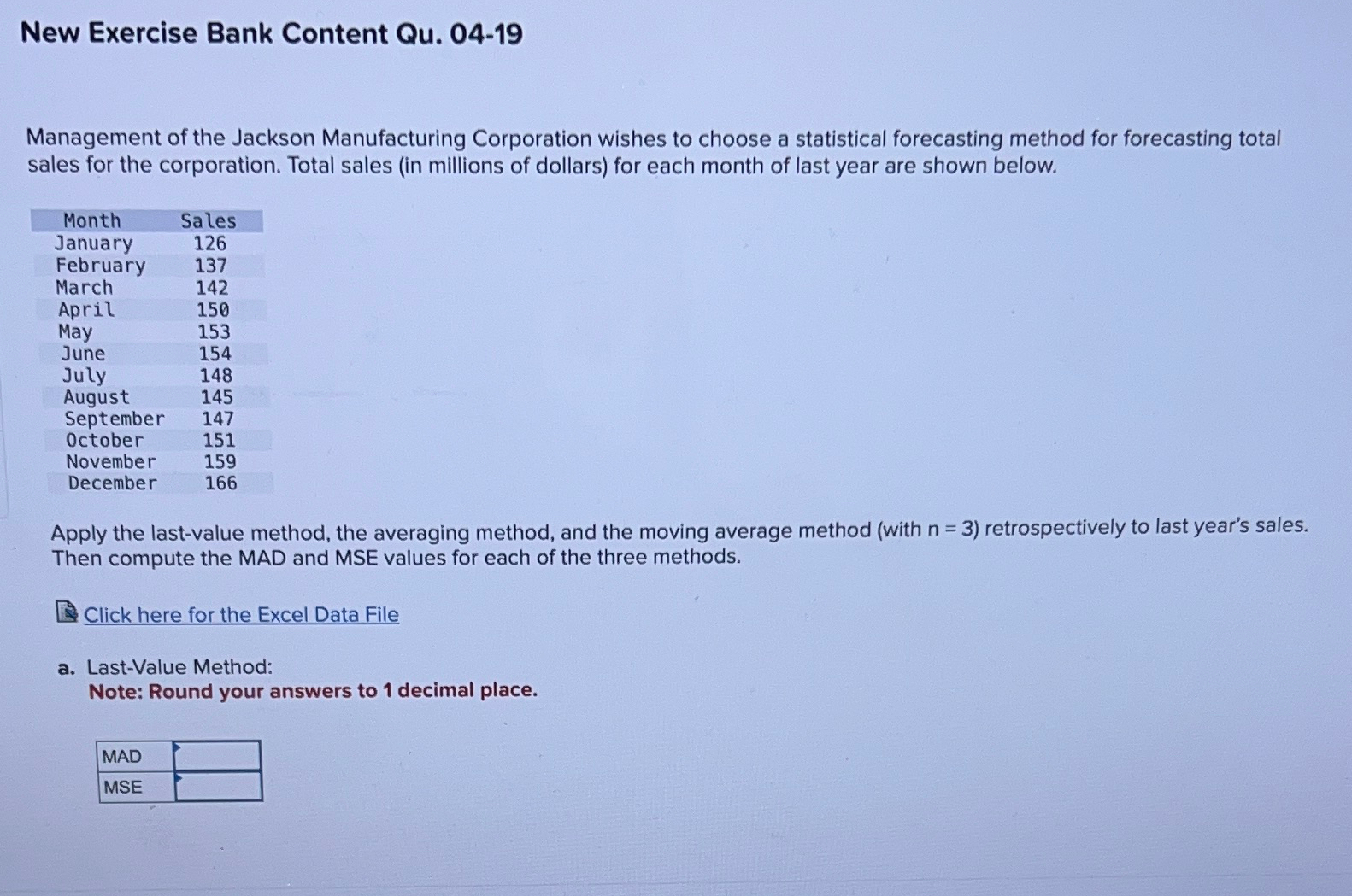  New Exercise Bank Content Qu.04-19 Management of the Jackson Manufacturing Corporation