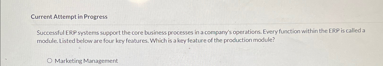  Current Attempt in Progress Successful ERP systems support the core business