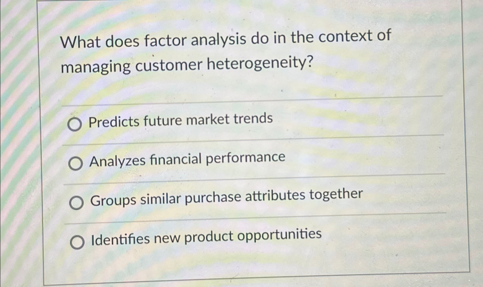  What does factor analysis do in the context of managing customer