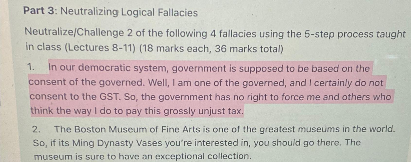  Part 3: Neutralizing Logical Fallacies Neutralize/Challenge 2 of the following 4