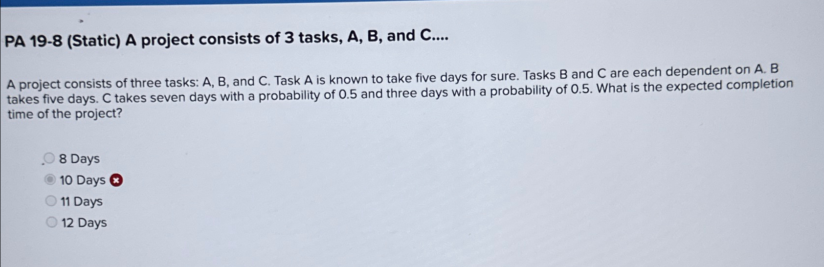 PA 19-8(Static) A project consists of 3 tasks, A, B, and