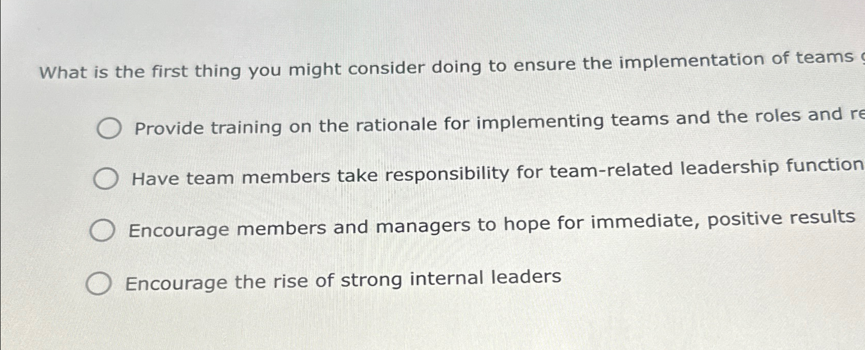  What is the first thing you might consider doing to ensure