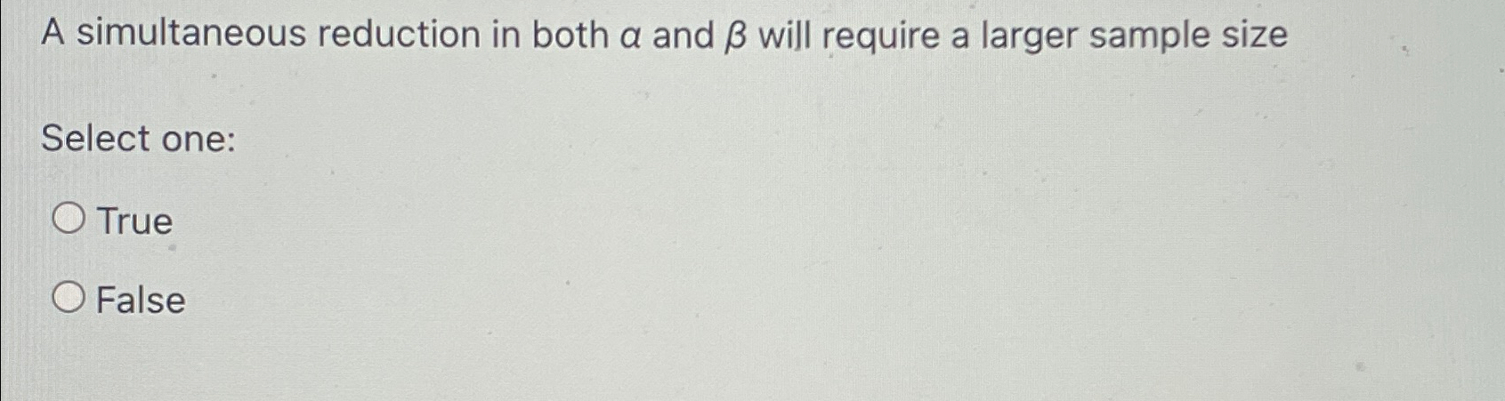  A simultaneous reduction in both and will require a larger sample