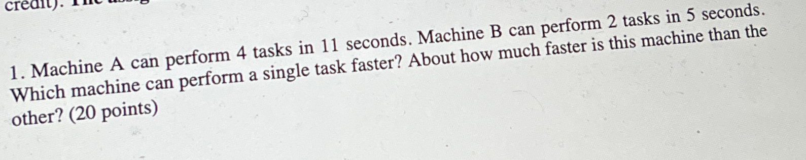  Machine A can perform 4 tasks in 11 seconds. Machine B