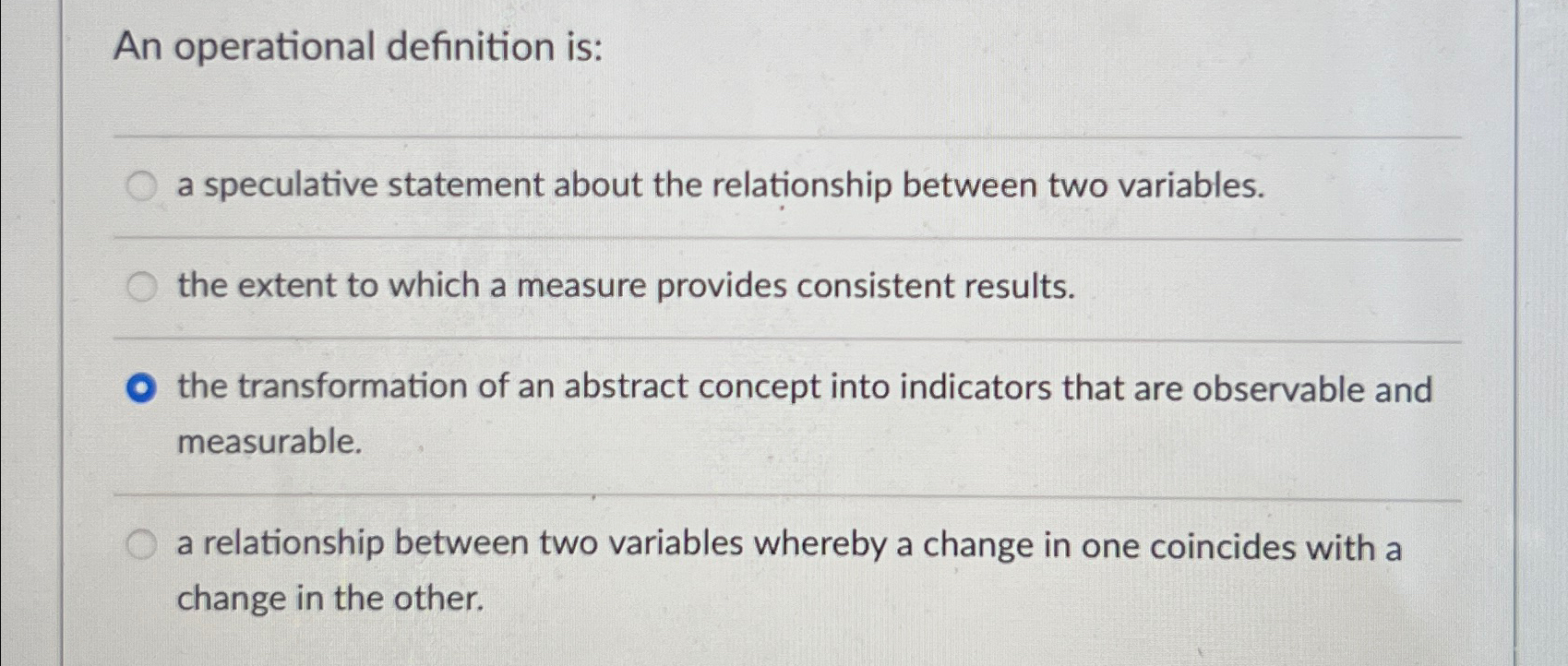  An operational definition is: a speculative statement about the relationship between