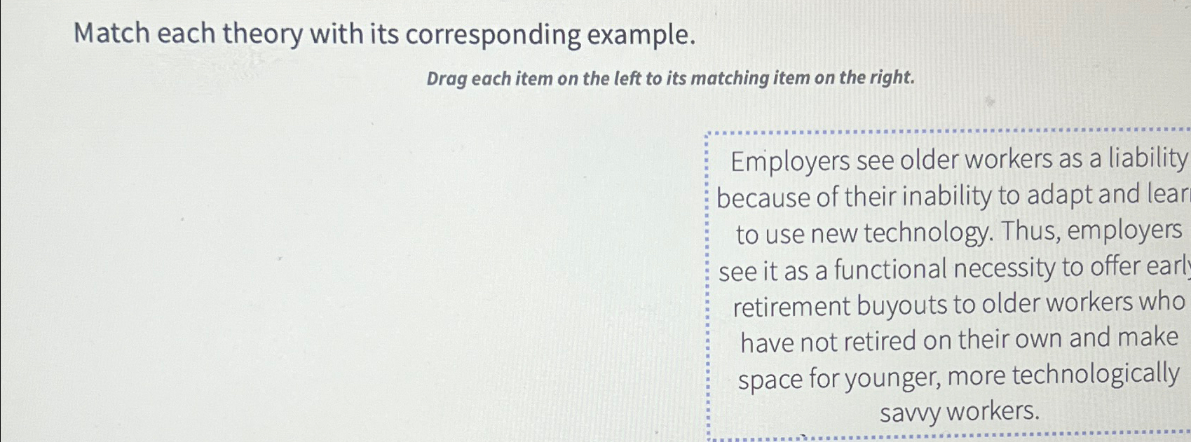  Match each theory with its corresponding example. Drag each item on