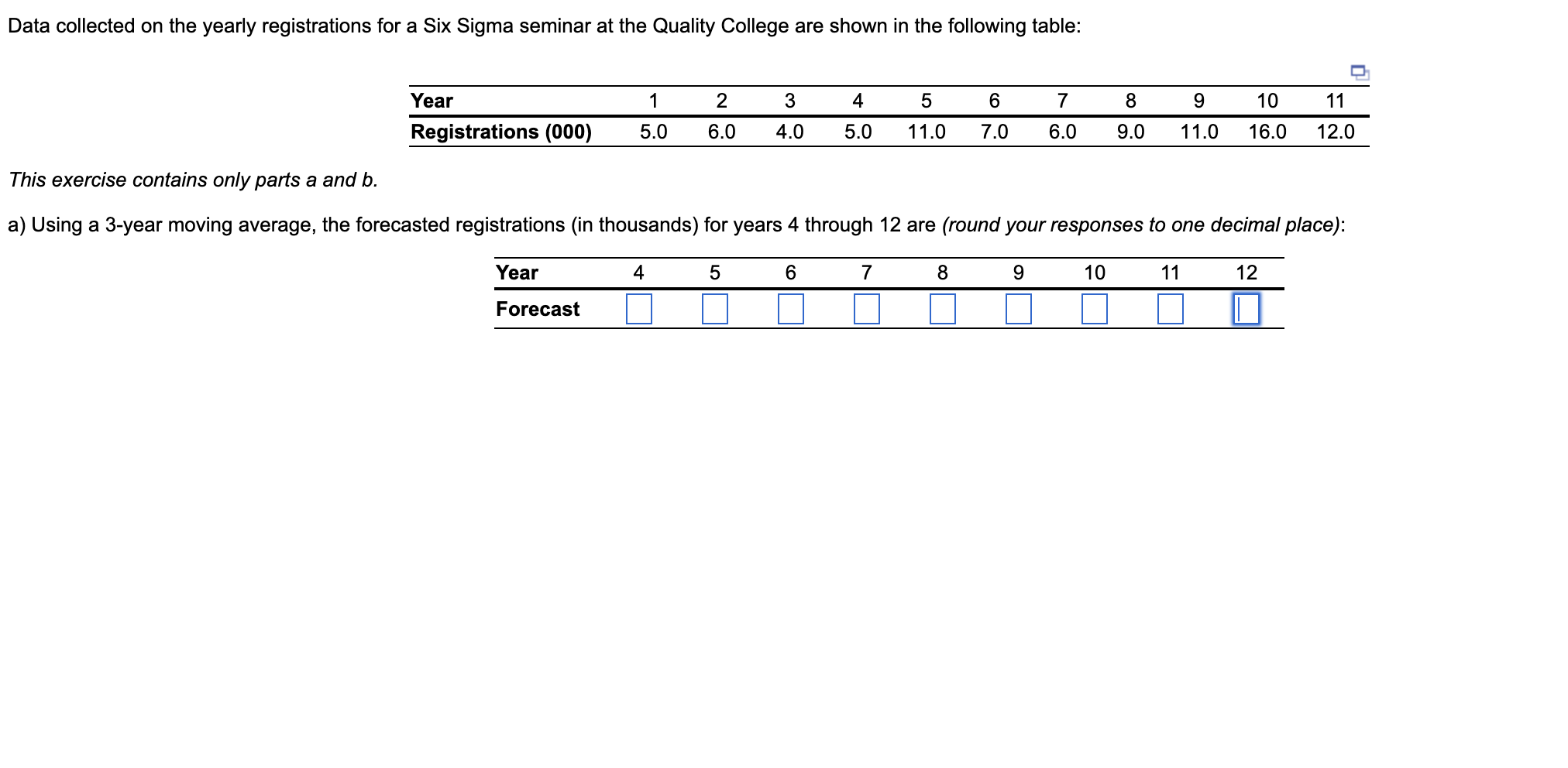  Data collected on the yearly registrations for a Six Sigma seminar