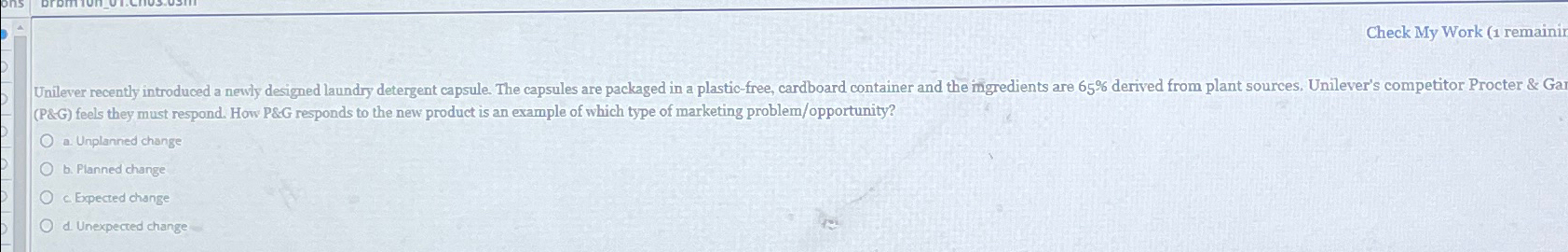  Check My Work (1 remainir (P&G) feels they must respond. How