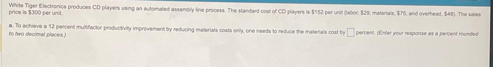  White Tiger Electronics produces CD players using an automated assembly line