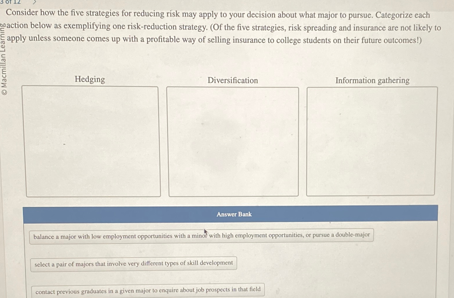  Consider how the five strategies for reducing risk may apply to