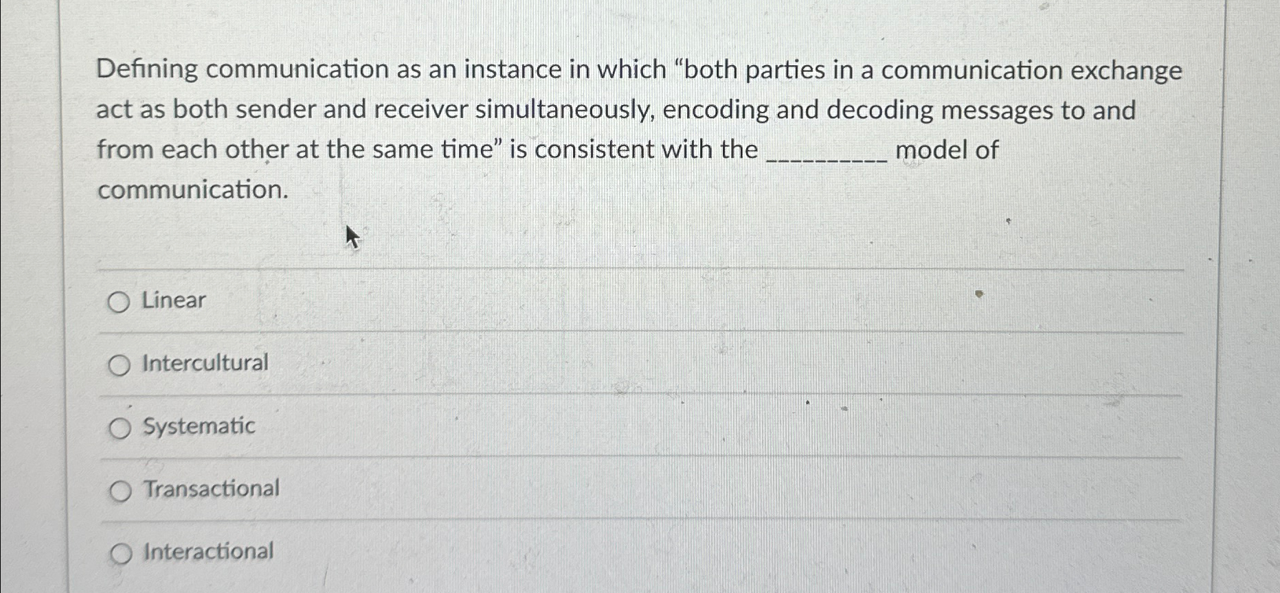  Defining communication as an instance in which "both parties in a