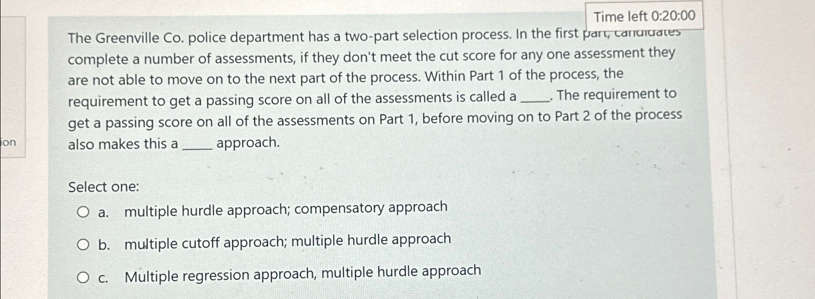  Time left 0:20:00 The Greenville Co. police department has a two-part