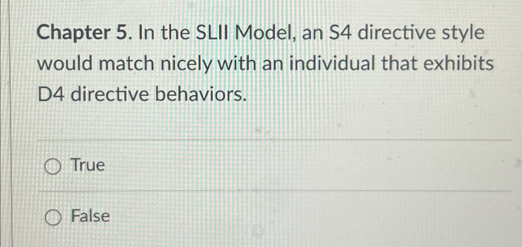  Chapter 5. In the SLII Model, an S4 directive style would