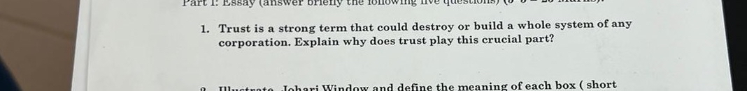  Trust is a strong term that could destroy or build a