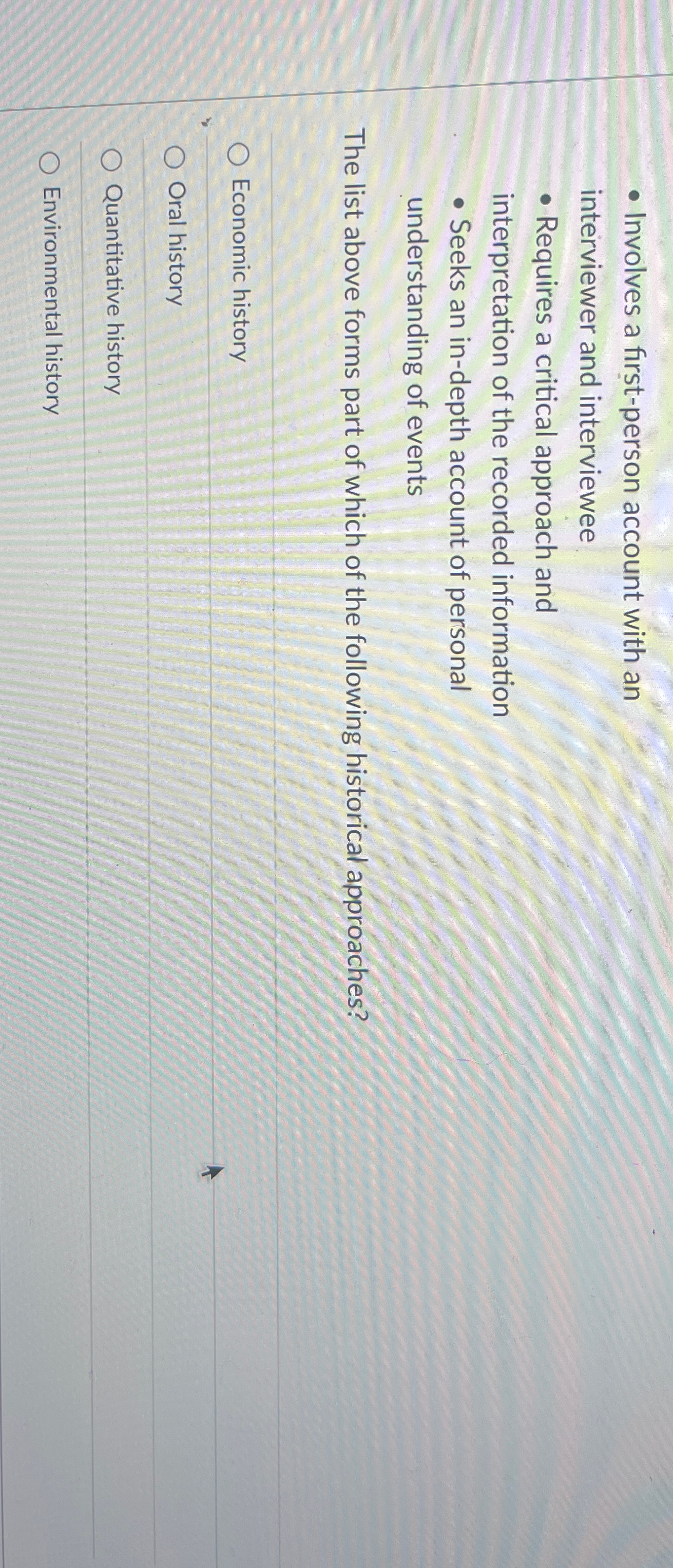  Involves a first-person account with an interviewer and interviewee Requires a