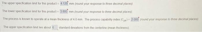 please answer all parts The upper specification limit for this product =4.120mm
