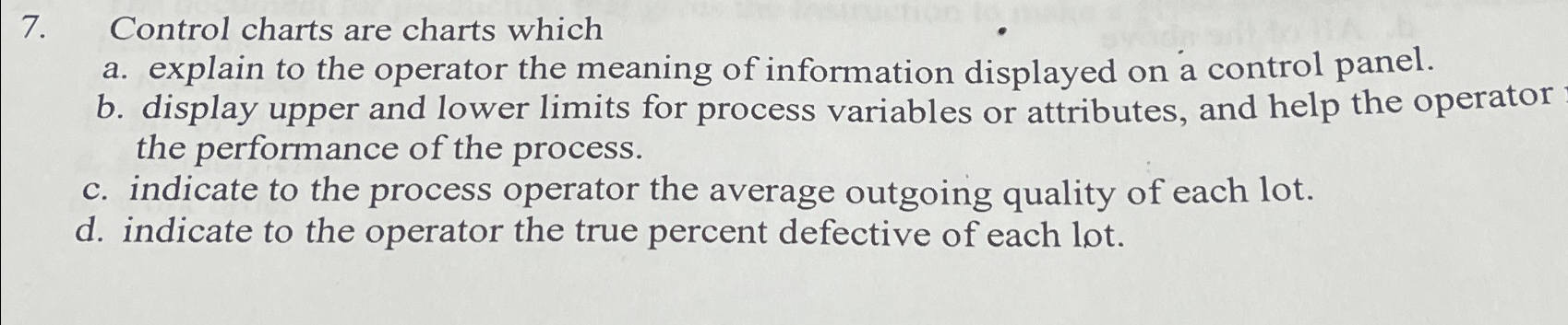  Control charts are charts which a. explain to the operator the