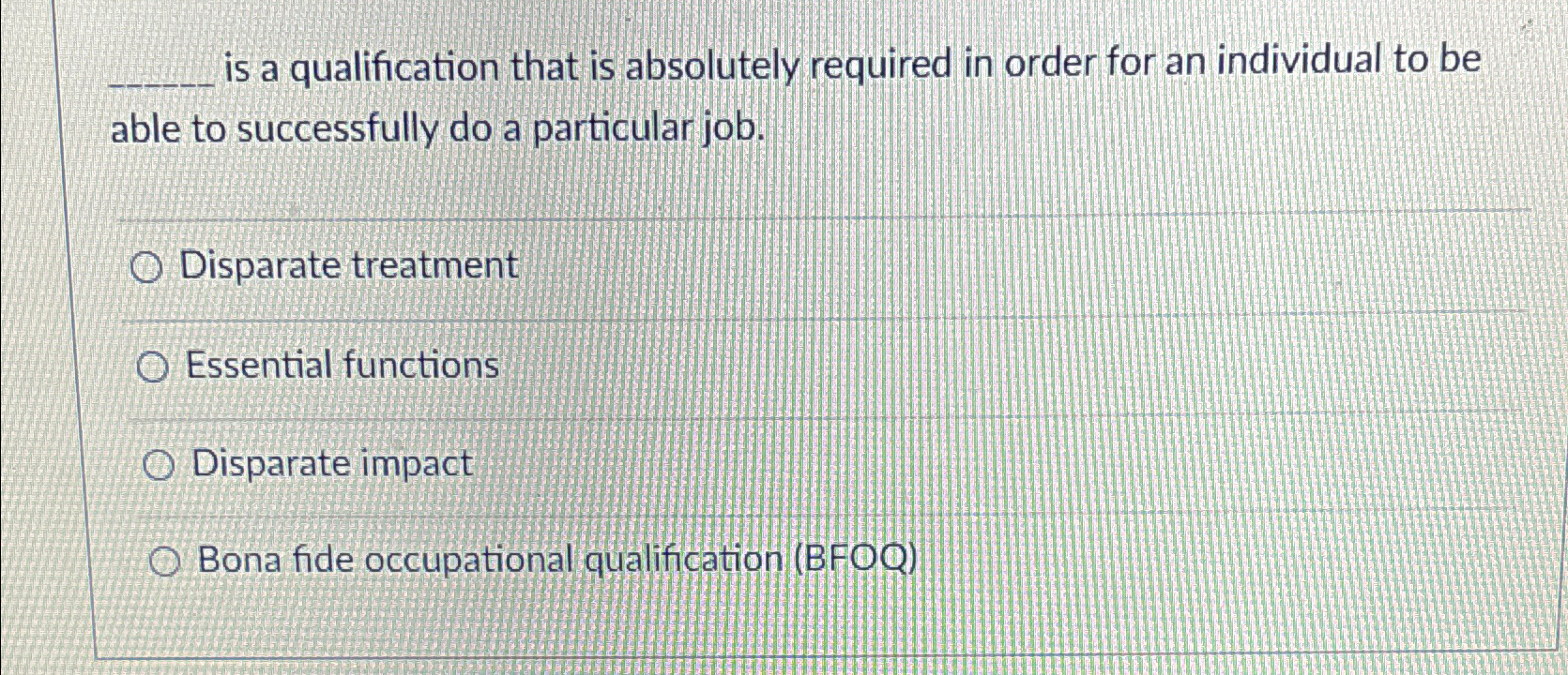  is a qualification that is absolutely required in order for an