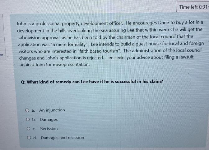  Time left 0:31: John is a professional property development officer. He