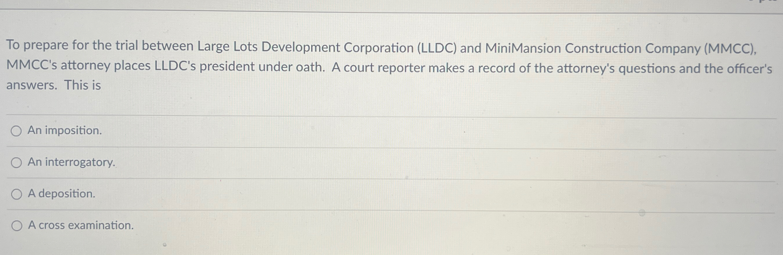  To prepare for the trial between Large Lots Development Corporation (LLDC)