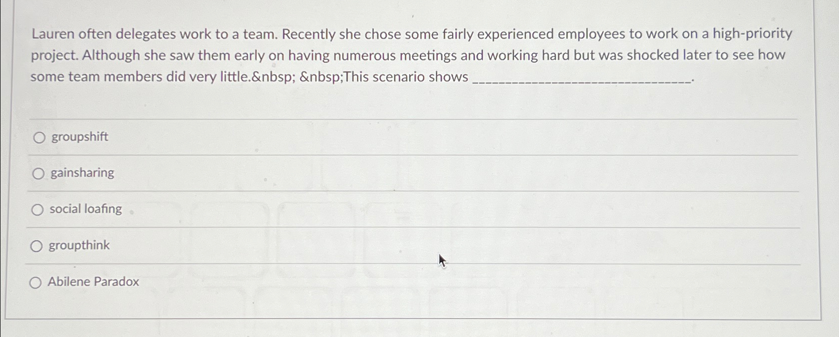  Lauren often delegates work to a team. Recently she chose some