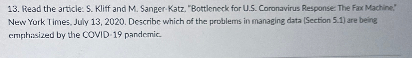  Read the article: S. Kliff and M. Sanger-Katz, "Bottleneck for U.S.