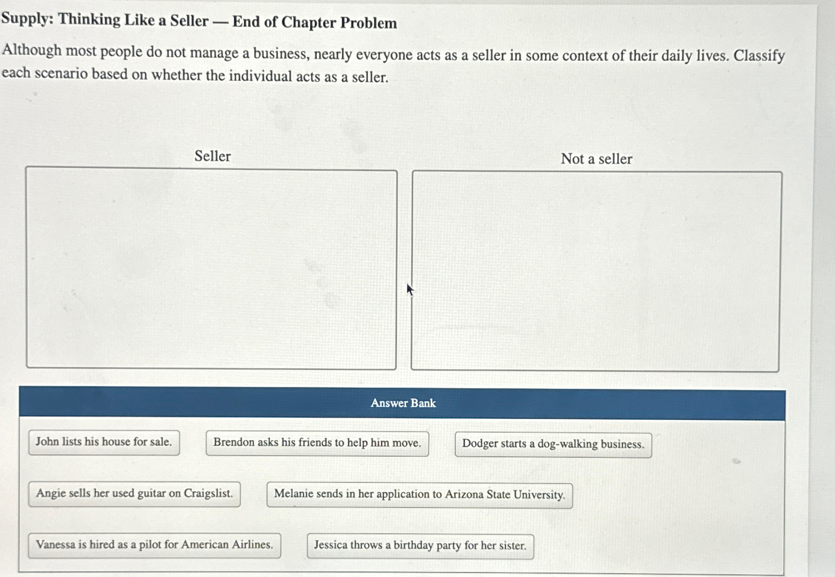  Supply: Thinking Like a Seller - End of Chapter Problem Although