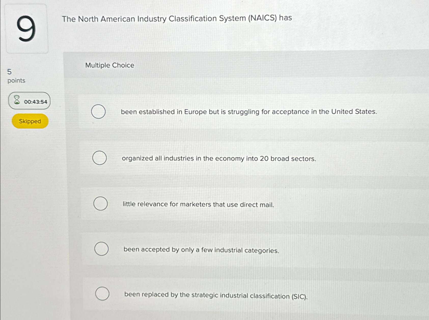  The North American Industry Classification System (NAICS) has Multiple Choice been