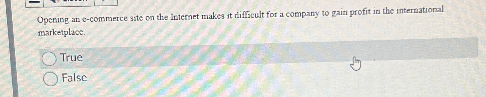  Opening an e-commerce site on the Internet makes it difficult for