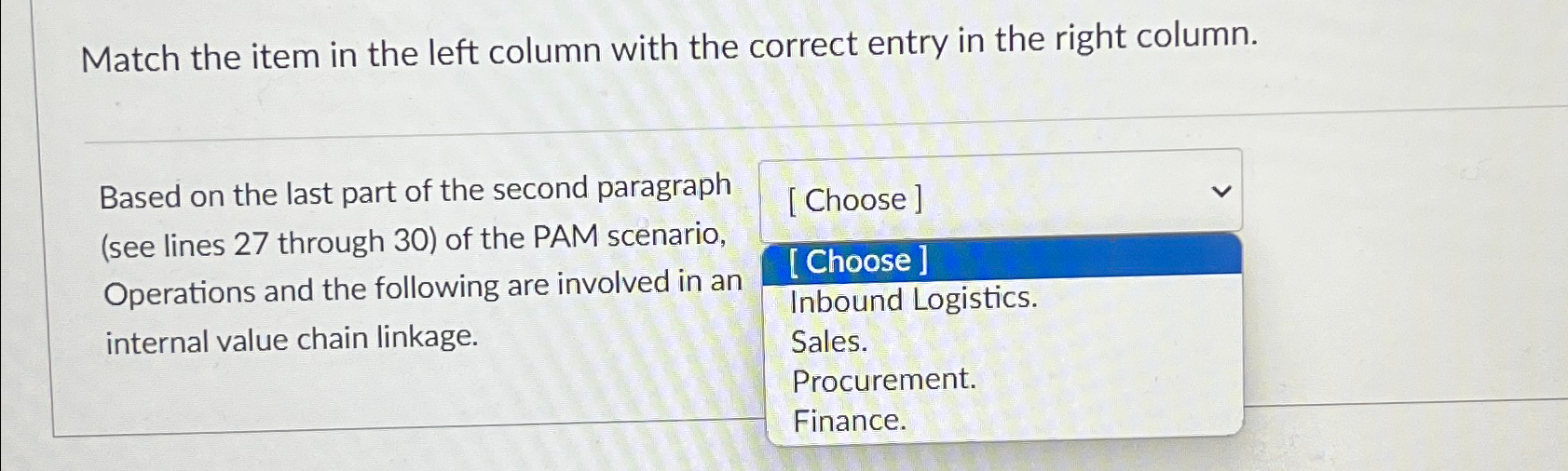  Match the item in the left column with the correct entry