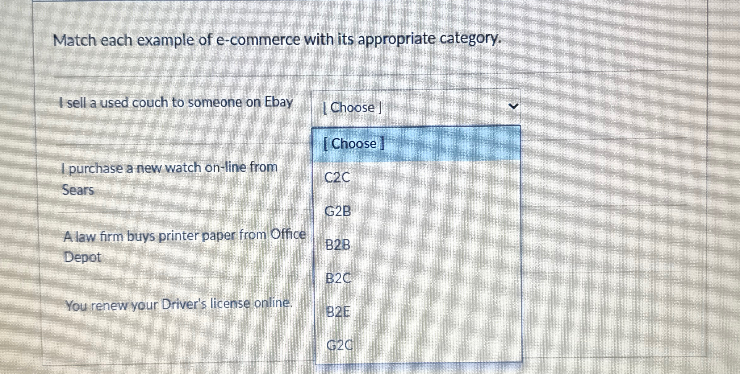  Match each example of e-commerce with its appropriate category. \table[[I sell