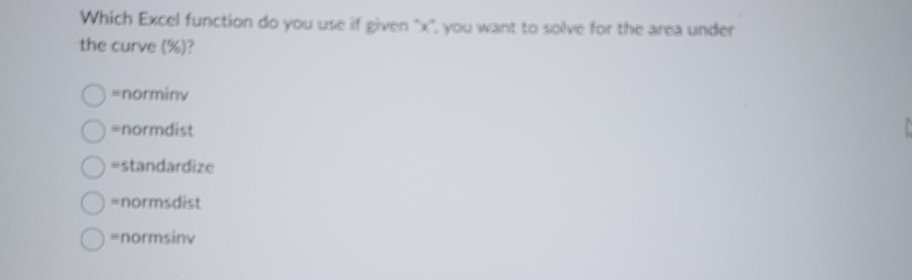  Which Excel function do you use if given 'x', you want