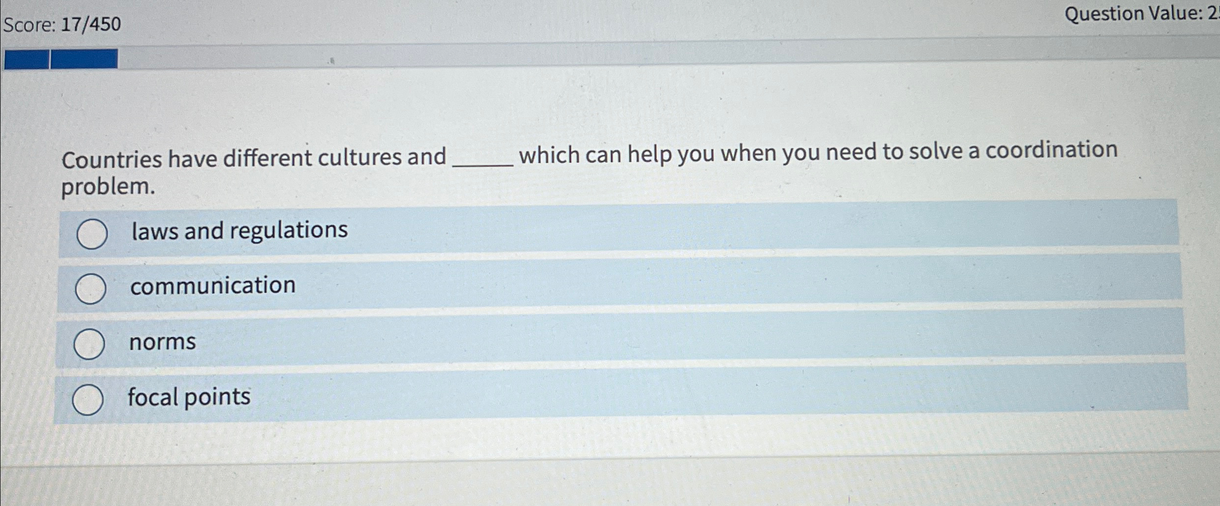  Score: 17450 Question Value: 2 Countries have different cultures and which
