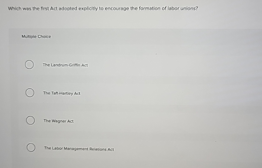  Which was the first Act adopted explicitly to encourage the formation