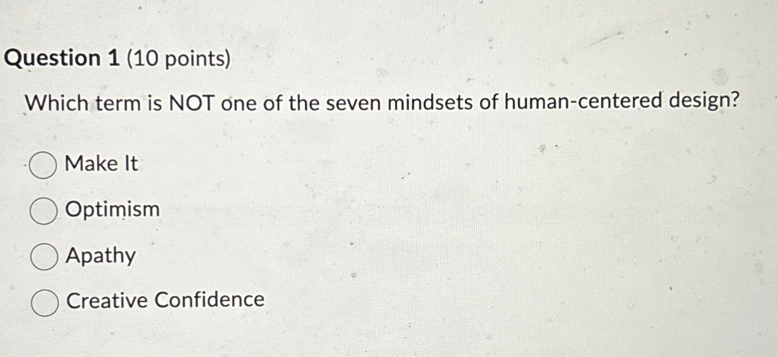  Question 1(10 points) Which term is NOT one of the seven