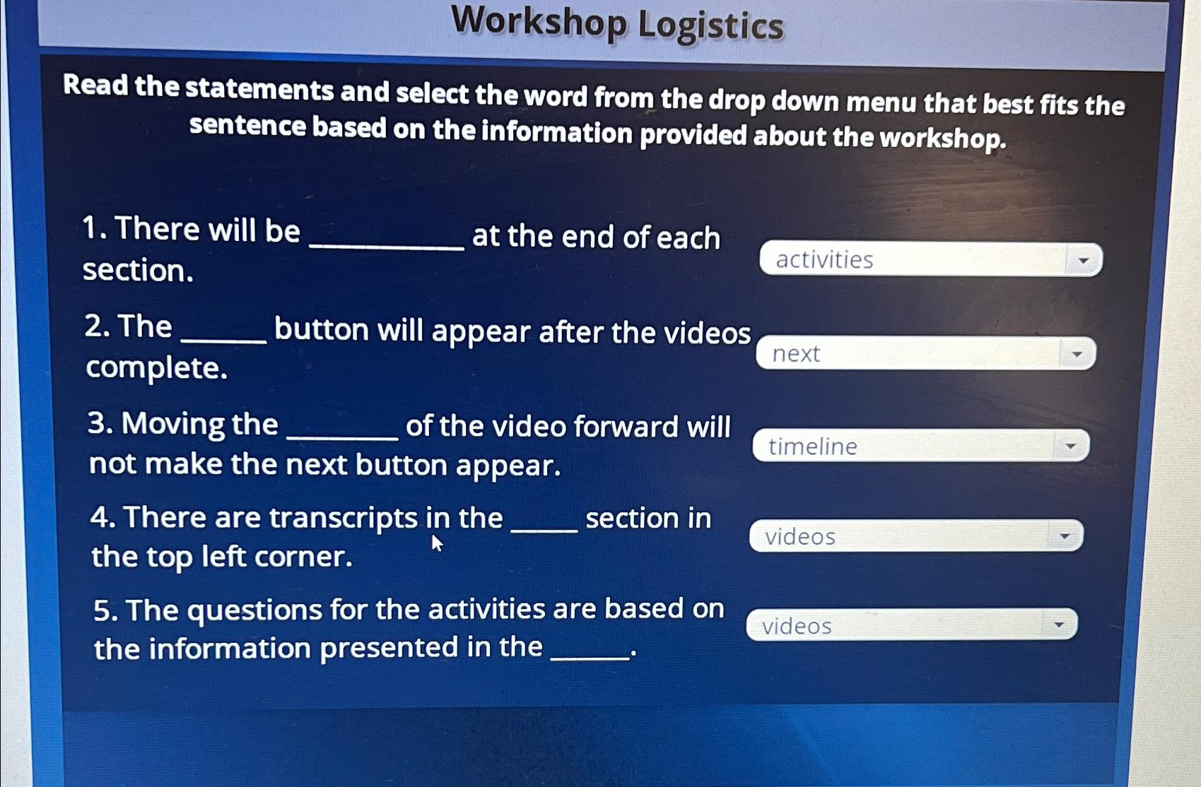  Workshop Logistics Read the statements and select the word from the