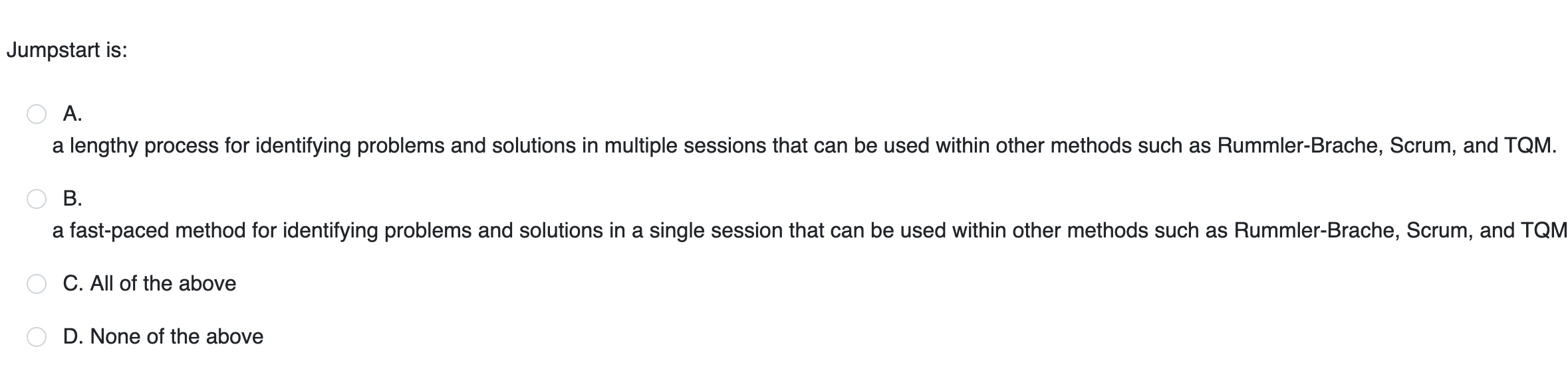  Jumpstart is: A. a lengthy process for identifying problems and solutions