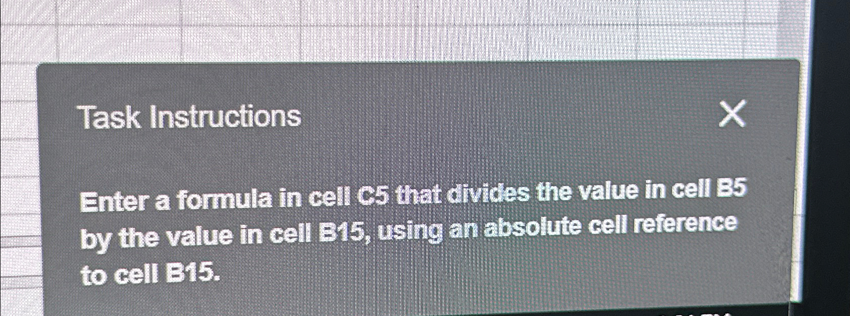  Task Instructions Enter a formula in cell C5 that divices the