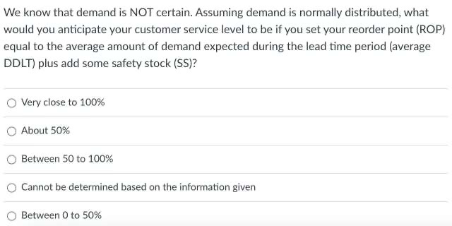  We know that demand is NOT certain. Assuming demand is normally