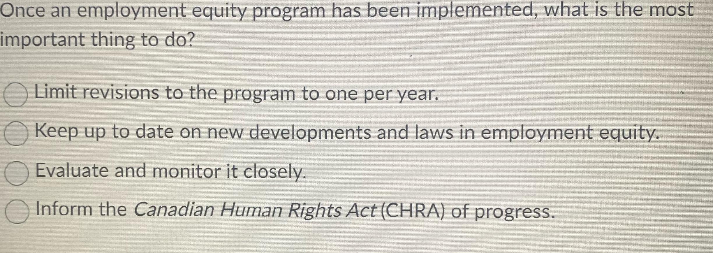  Once an employment equity program has been implemented, what is the