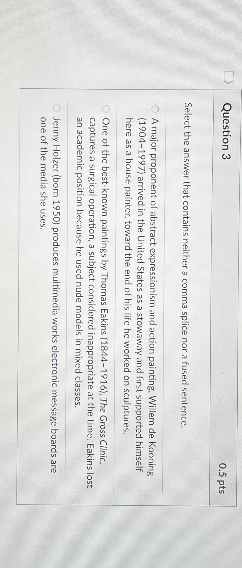  Question 3 0.5pts Select the answer that contains neither a comma