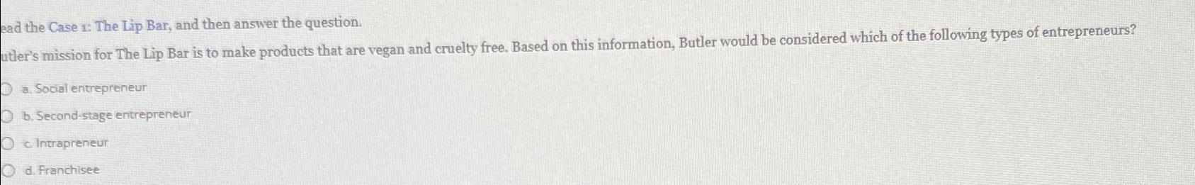  ead the Case i: The Lip Bar, and then answer the